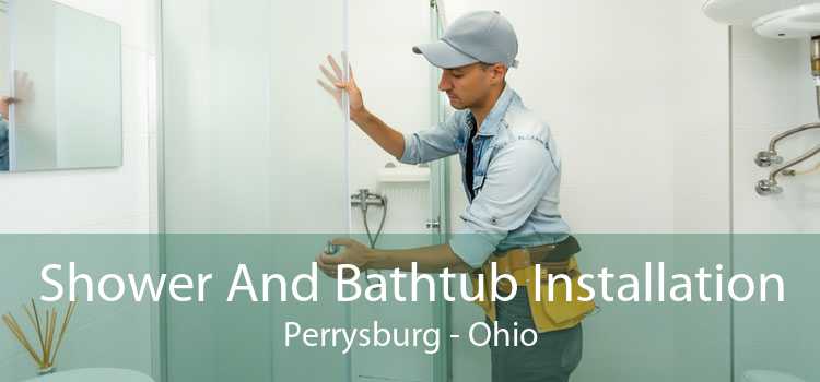 Shower And Bathtub Installation Perrysburg - Ohio