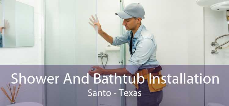 Shower And Bathtub Installation Santo - Texas