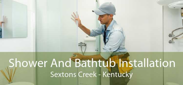 Shower And Bathtub Installation Sextons Creek - Kentucky