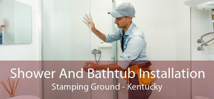 Shower And Bathtub Installation Stamping Ground - Kentucky