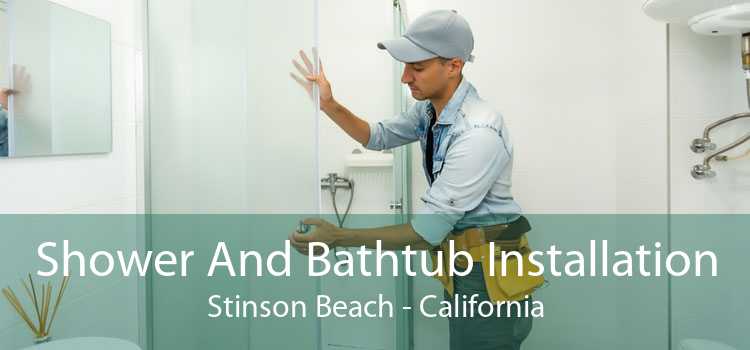 Shower And Bathtub Installation Stinson Beach - California