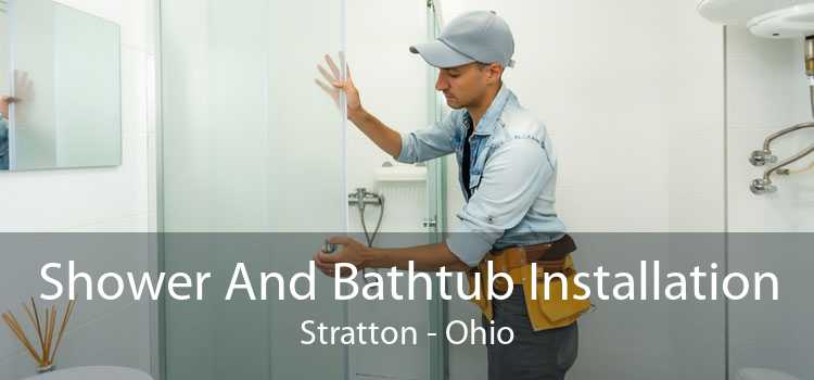 Shower And Bathtub Installation Stratton - Ohio