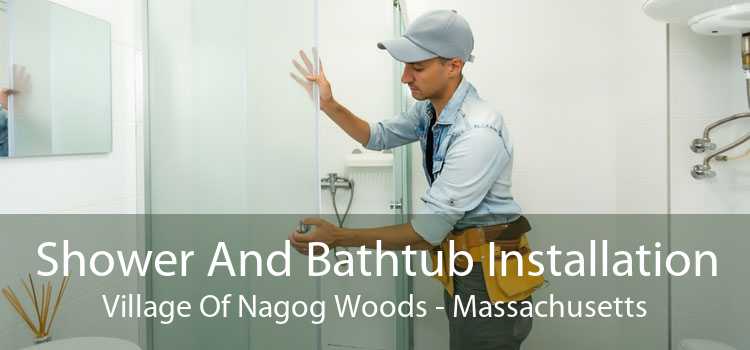 Shower And Bathtub Installation Village Of Nagog Woods - Massachusetts