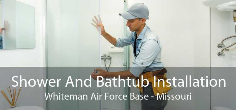 Shower And Bathtub Installation Whiteman Air Force Base - Missouri