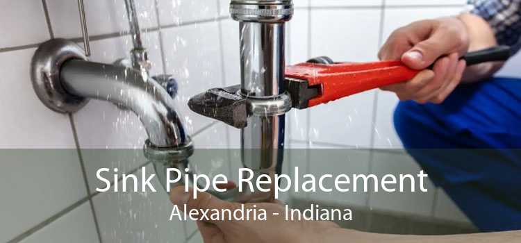 Sink Pipe Replacement Alexandria - Indiana