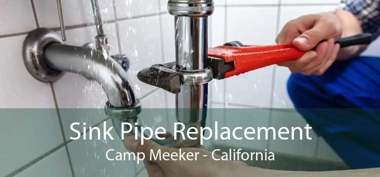 Sink Pipe Replacement Camp Meeker - California