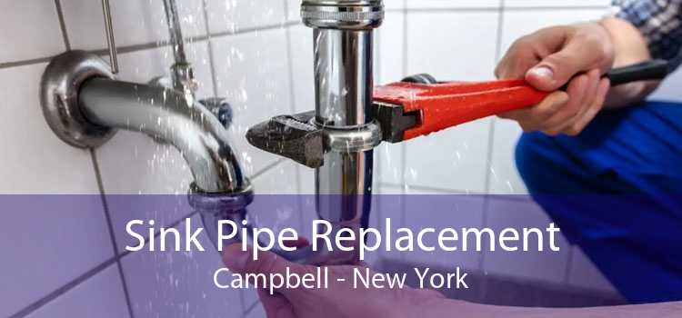 Sink Pipe Replacement Campbell - New York