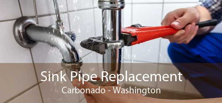Sink Pipe Replacement Carbonado - Washington