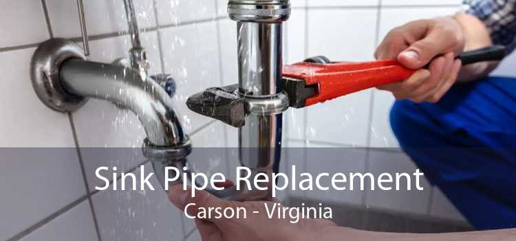 Sink Pipe Replacement Carson - Virginia