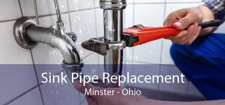 Sink Pipe Replacement Minster - Ohio