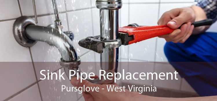 Sink Pipe Replacement Pursglove - West Virginia