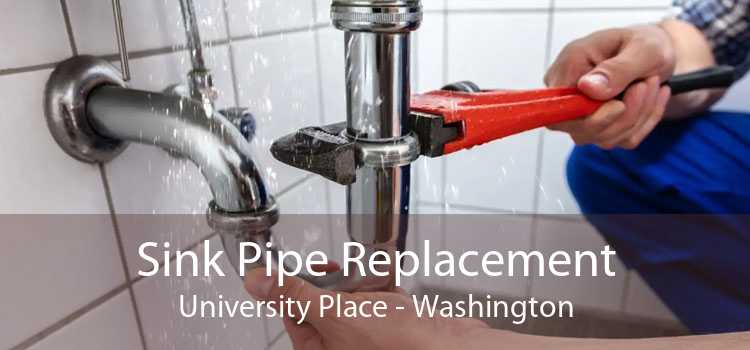 Sink Pipe Replacement University Place - Washington