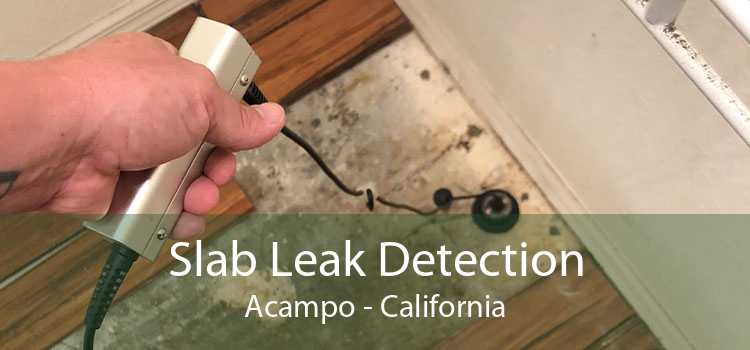 Slab Leak Detection Acampo - California