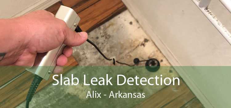 Slab Leak Detection Alix - Arkansas