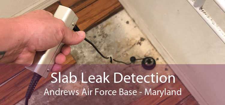 Slab Leak Detection Andrews Air Force Base - Maryland