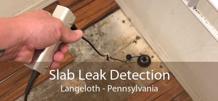 Slab Leak Detection Langeloth - Pennsylvania