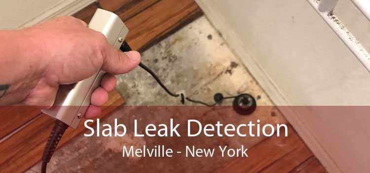 Slab Leak Detection Melville - New York