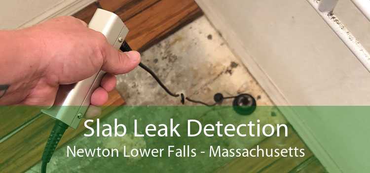 Slab Leak Detection Newton Lower Falls - Massachusetts