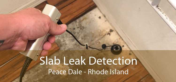 Slab Leak Detection Peace Dale - Rhode Island
