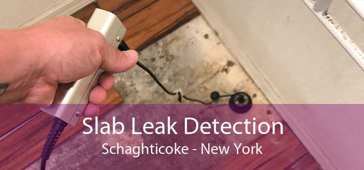 Slab Leak Detection Schaghticoke - New York