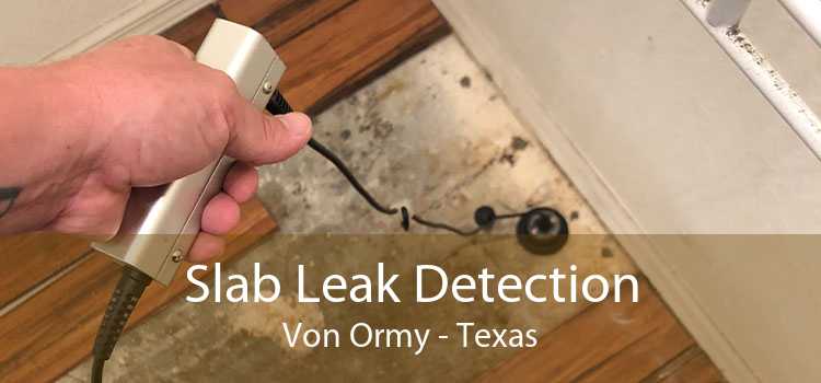 Slab Leak Detection Von Ormy - Texas