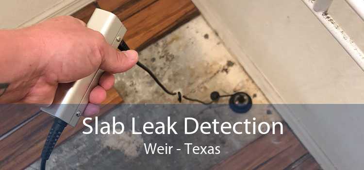 Slab Leak Detection Weir - Texas