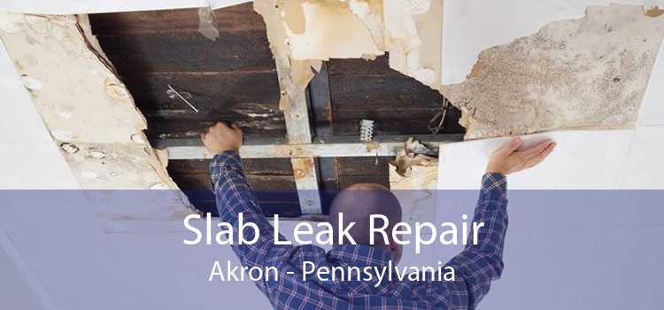 Slab Leak Repair Akron - Pennsylvania