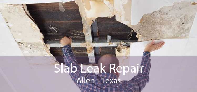Slab Leak Repair Allen - Texas