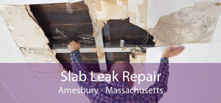 Slab Leak Repair Amesbury - Massachusetts