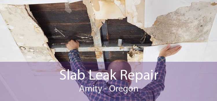 Slab Leak Repair Amity - Oregon