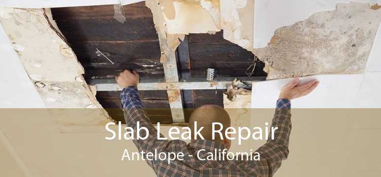 Slab Leak Repair Antelope - California