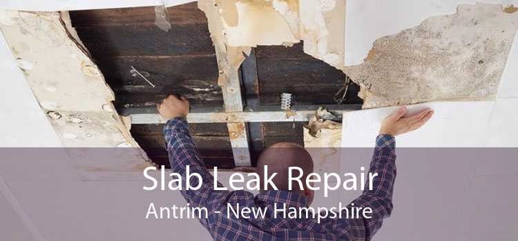 Slab Leak Repair Antrim - New Hampshire