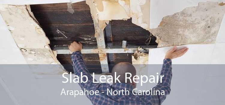 Slab Leak Repair Arapahoe - North Carolina