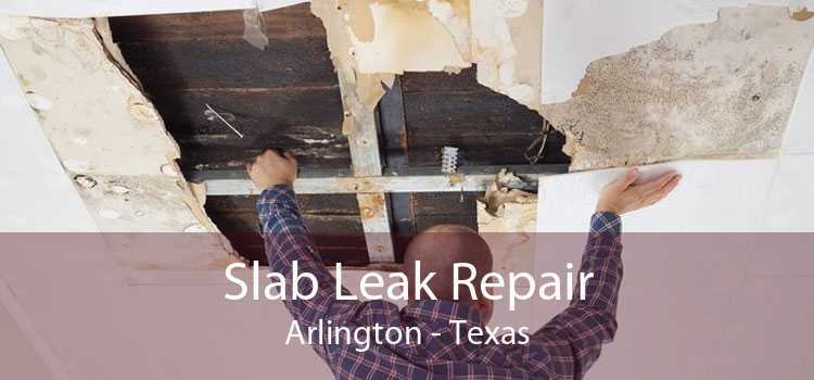 Slab Leak Repair Arlington - Texas