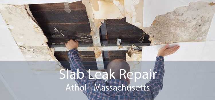 Slab Leak Repair Athol - Massachusetts