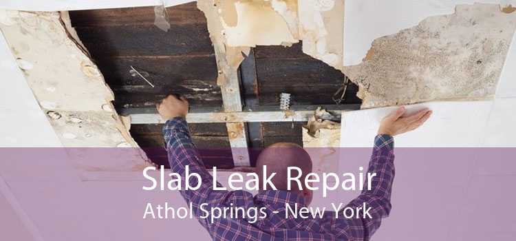 Slab Leak Repair Athol Springs - New York