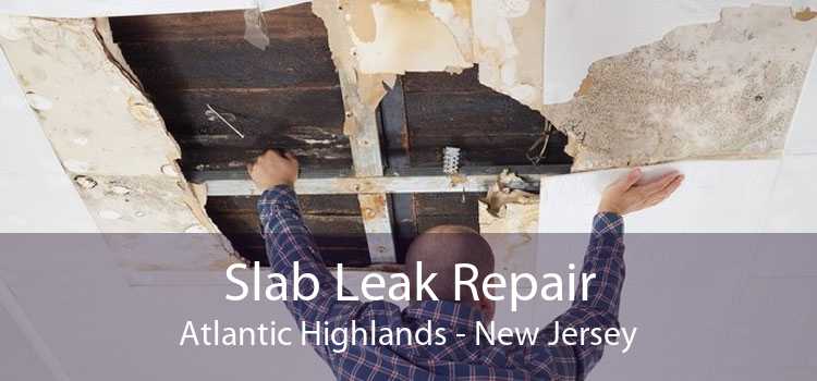 Slab Leak Repair Atlantic Highlands - New Jersey