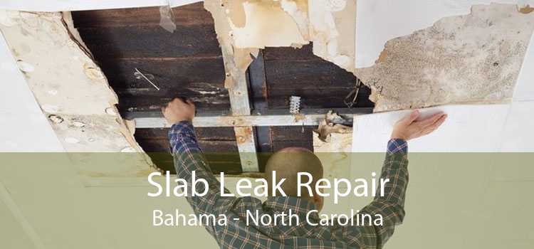 Slab Leak Repair Bahama - North Carolina