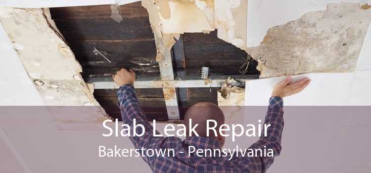 Slab Leak Repair Bakerstown - Pennsylvania