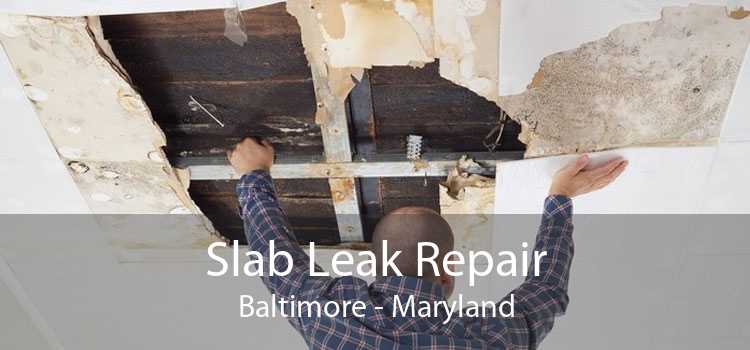 Slab Leak Repair Baltimore - Maryland