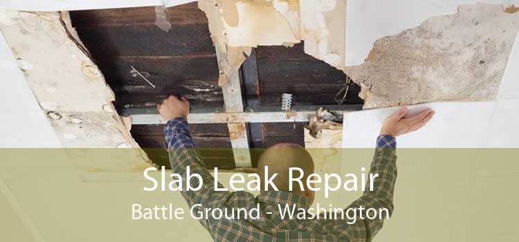Slab Leak Repair Battle Ground - Washington
