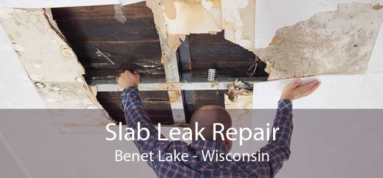 Slab Leak Repair Benet Lake - Wisconsin