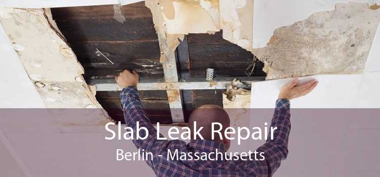 Slab Leak Repair Berlin - Massachusetts