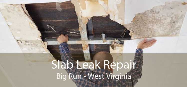 Slab Leak Repair Big Run - West Virginia