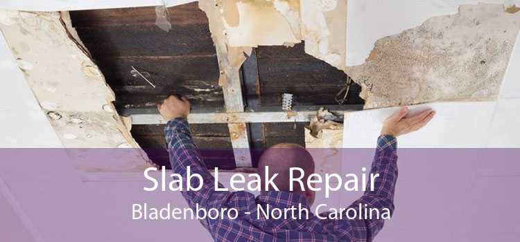 Slab Leak Repair Bladenboro - North Carolina