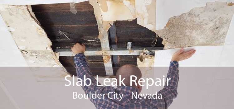 Slab Leak Repair Boulder City - Nevada