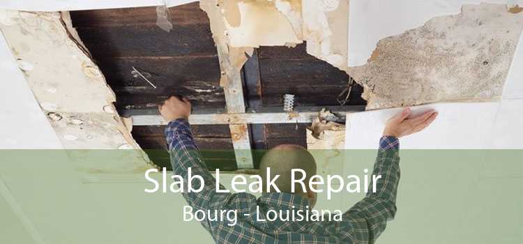 Slab Leak Repair Bourg - Louisiana