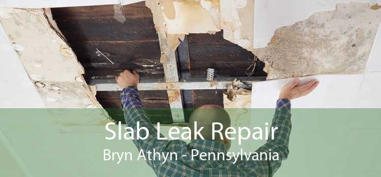 Slab Leak Repair Bryn Athyn - Pennsylvania