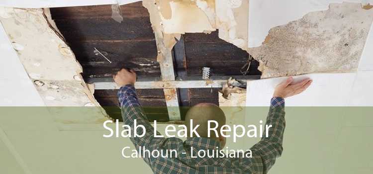 Slab Leak Repair Calhoun - Louisiana