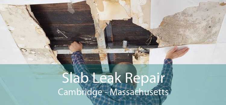 Slab Leak Repair Cambridge - Massachusetts